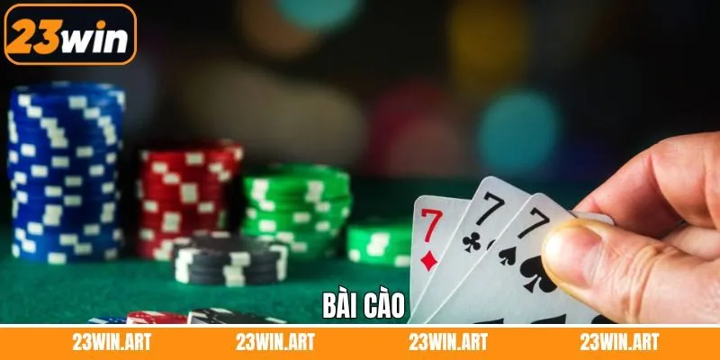 Bài Cào - Trò Chơi Giải Trí Thú Vị Không Nên Bỏ Lỡ 23Win