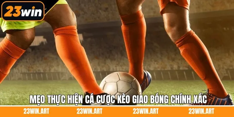 Chiến thuật dự đoán kèo kick off hiệu quả