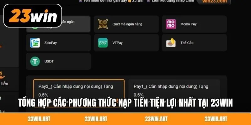 Tổng hợp các phương thức nạp tiền tiện lợi nhất tại 23Win