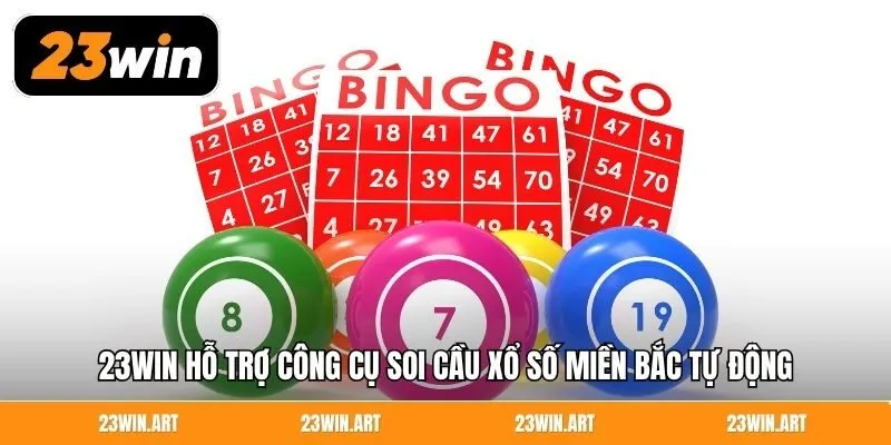 23WIN hỗ trợ công cụ soi cầu xổ số miền Bắc tự động