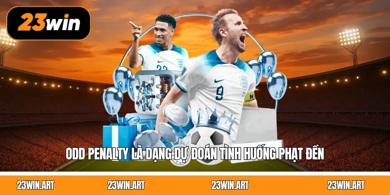 Odd penalty là dạng dự đoán tình huống phạt đền